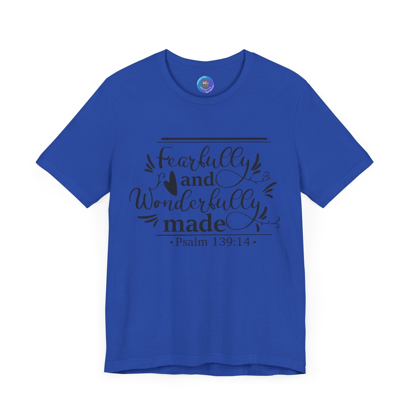 Fearfully and Wonderfully Made - Unisex Jersey Short Sleeve Tee