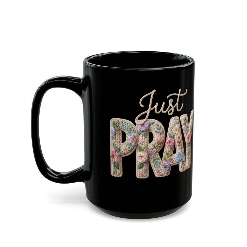 Just Pray floral typography Mug | Black coffee cup