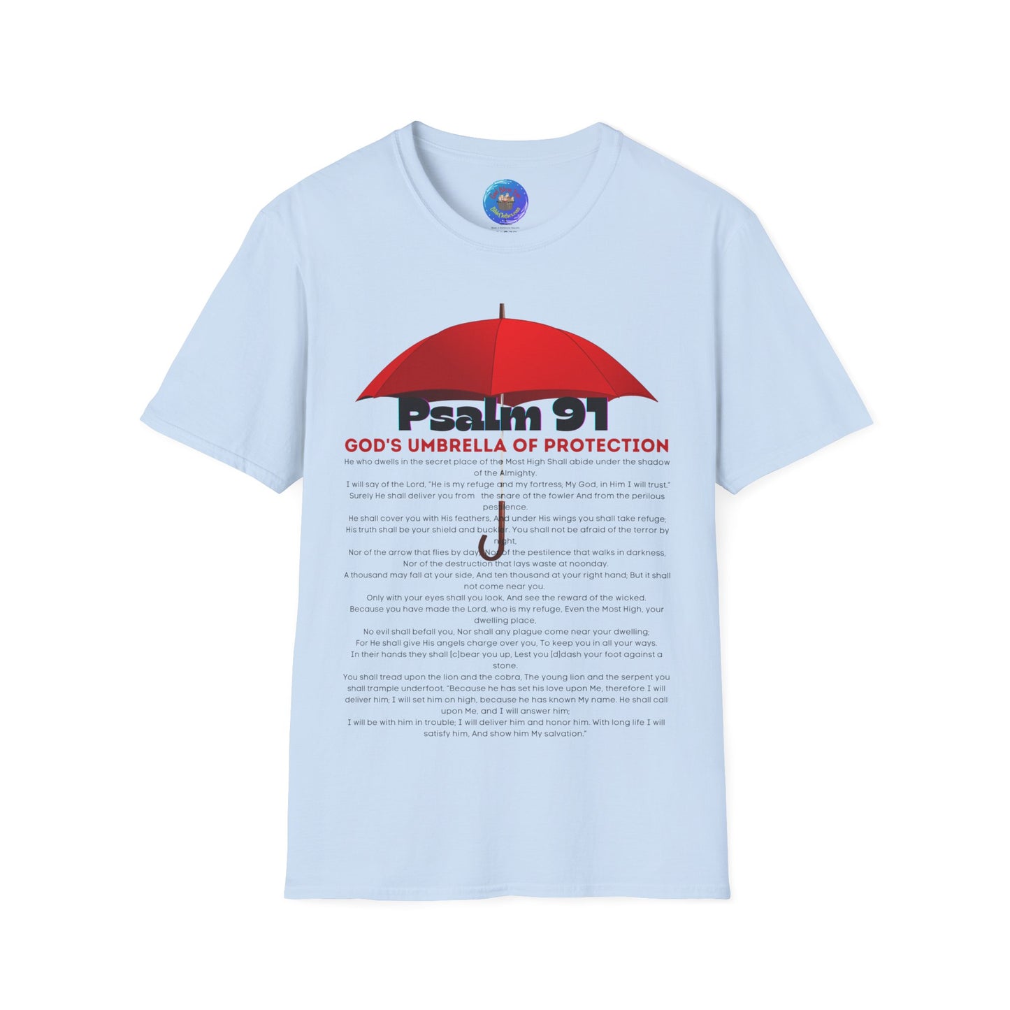 Psalm 91 GODS Umbrella Mens and Womans Softstyle T-Shirt