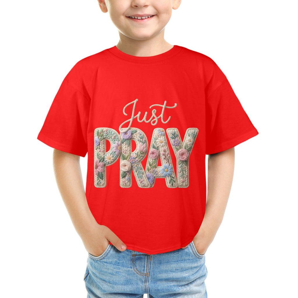 Just Pray Kids' T-Shirt in USA Size Front Print（Made in USA，Ships to USA Only）Free Shipping