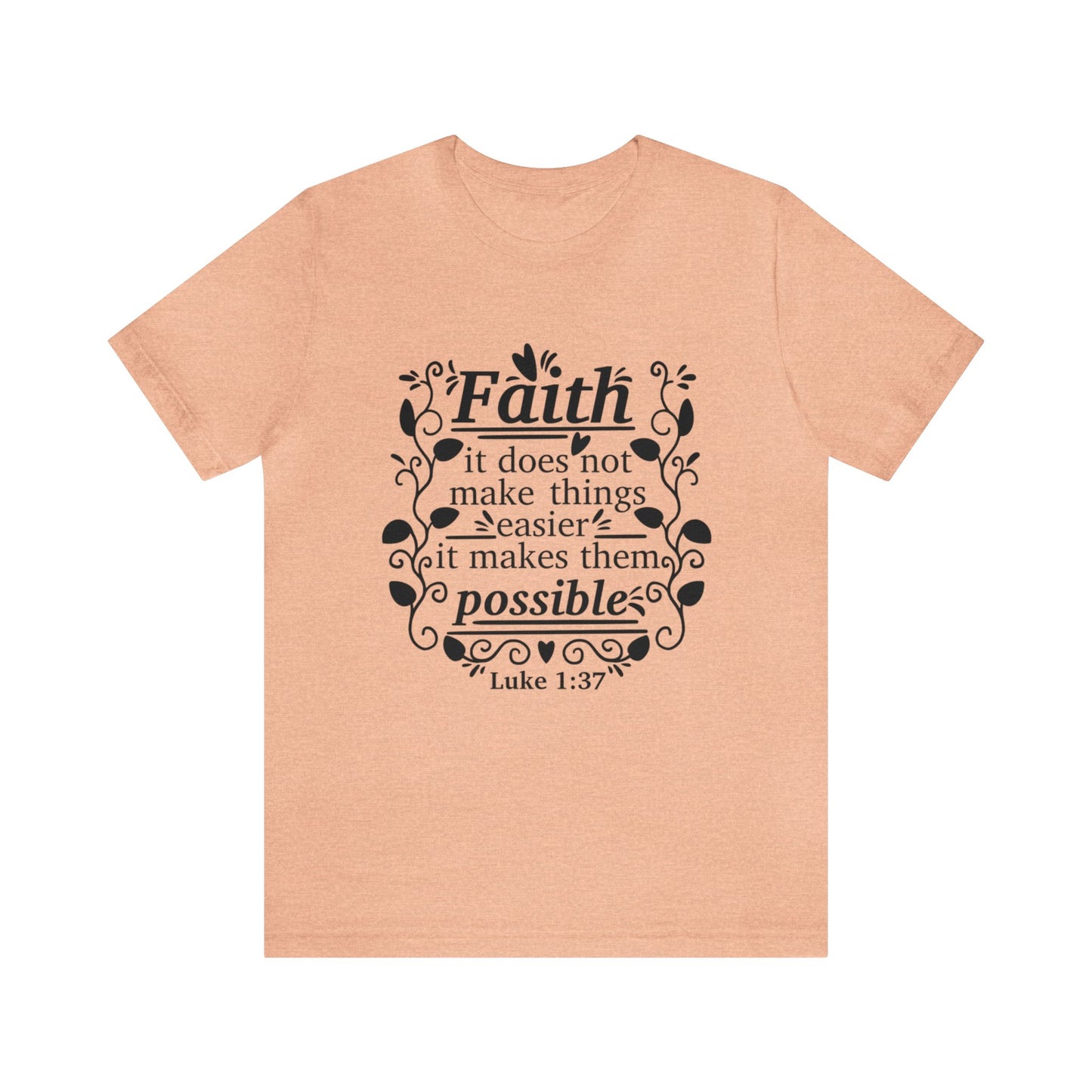 Faith - Unisex Jersey Short Sleeve Tee