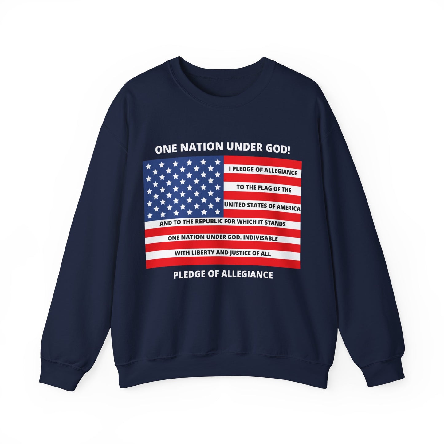 Pledge of Allegiance One Nation under GOD! Unisex Heavy Blend Crewneck Sweatshirt