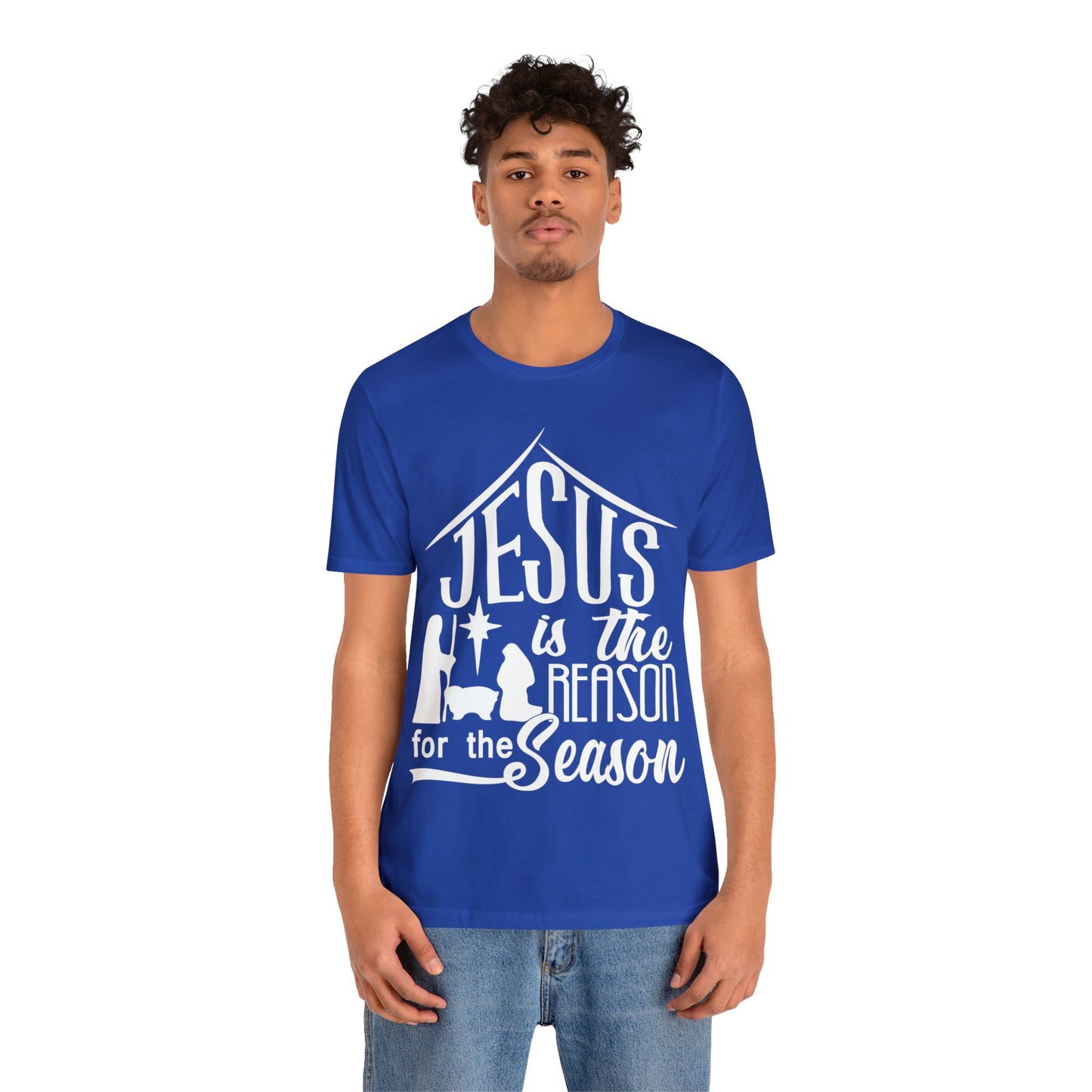 Reason For The Season - Unisex Jersey Short Sleeve Tee