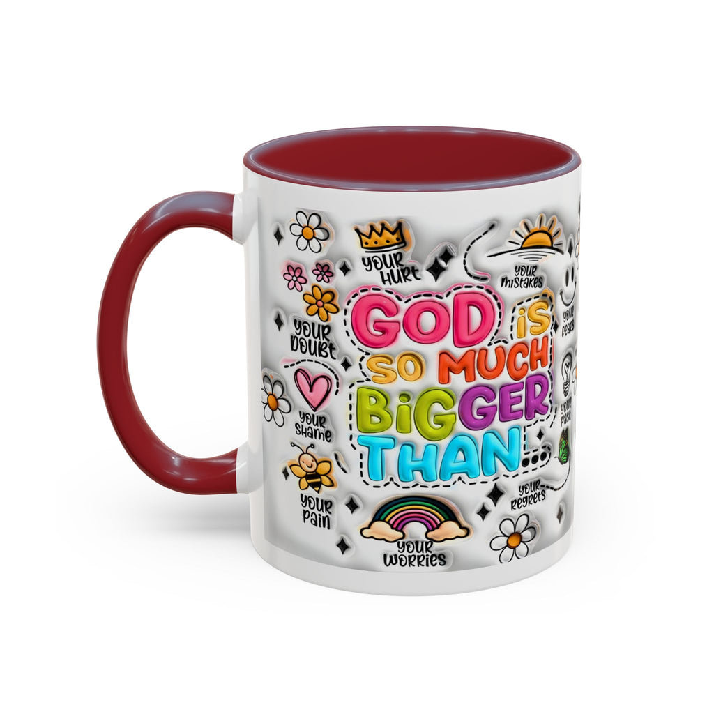 God Is So Much Bigger Than Coffee Mug