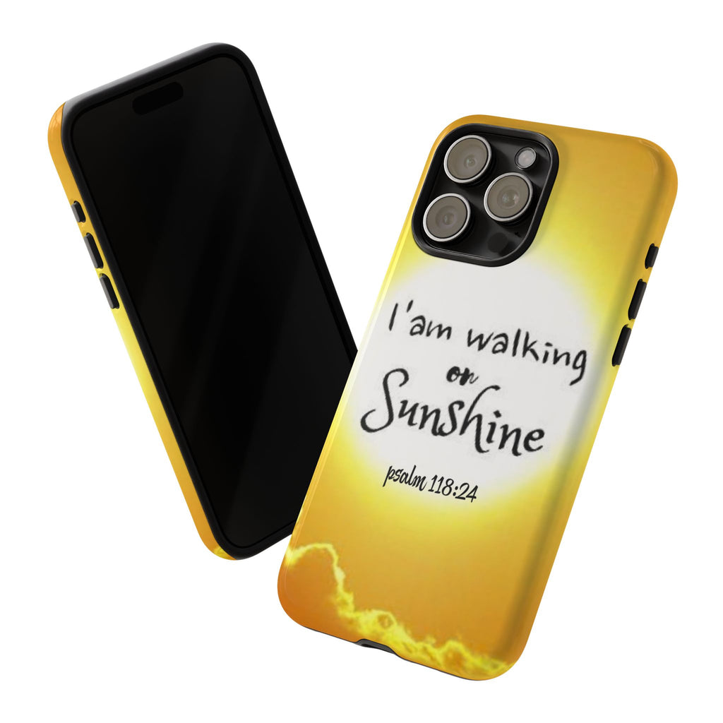 Walking on Sunshine Psalm 118:24 Christian Phone Case — Inspirational Yellow Tough Case