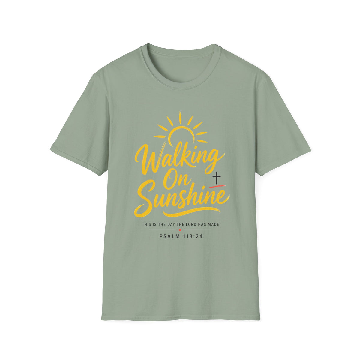 Walking on Sunshine Psalms 118:24 Softstyle T-Shirt