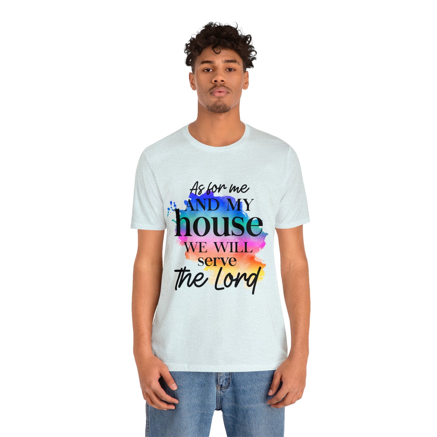 As For Me and My House - Unisex Jersey Short Sleeve Tee