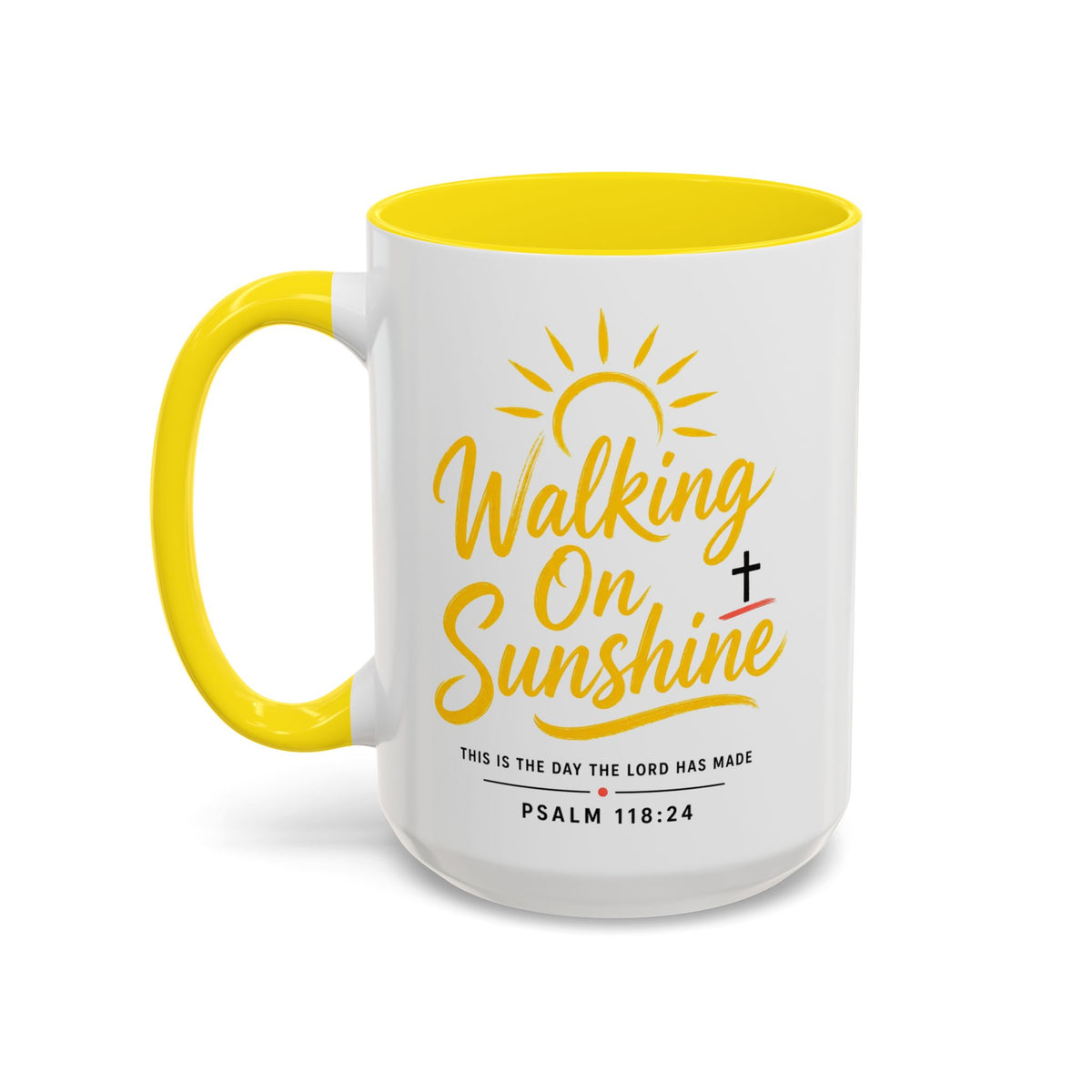 Walking on Sunshine Psalms 118:24  Accent Coffee Mug (11, 15oz)