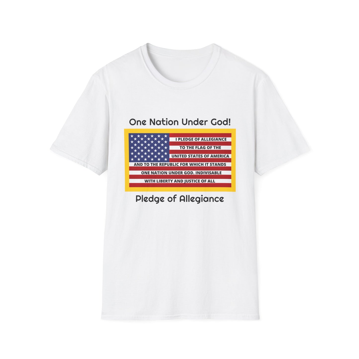 Pledge of Allegiance One Nation Under GOD! Unisex Softstyle T-Shirt