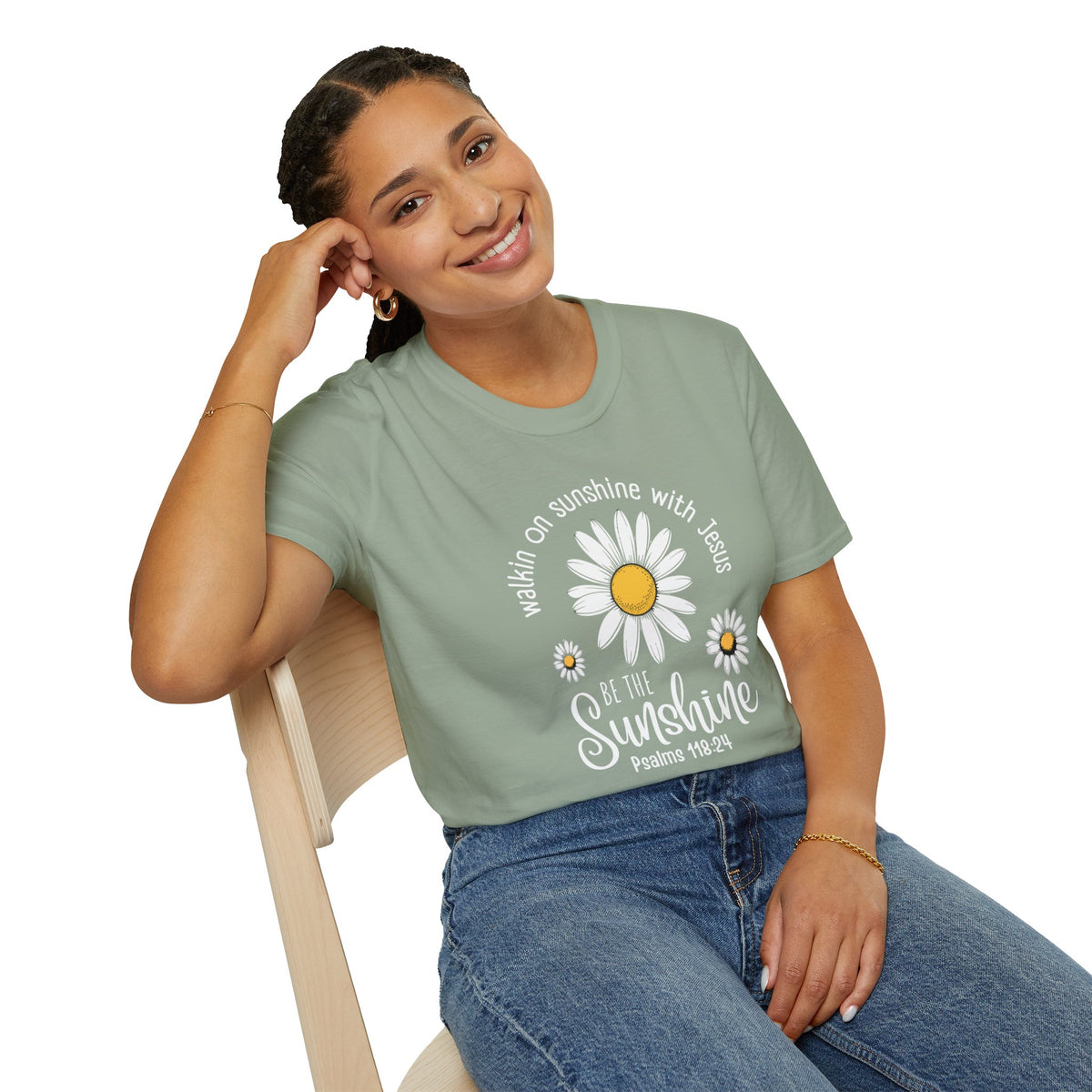 Be the Sunshine Daisy T-Shirt — "Walkin' on Sunshine with Jesus" Christian Tee (Psalm 118:24)