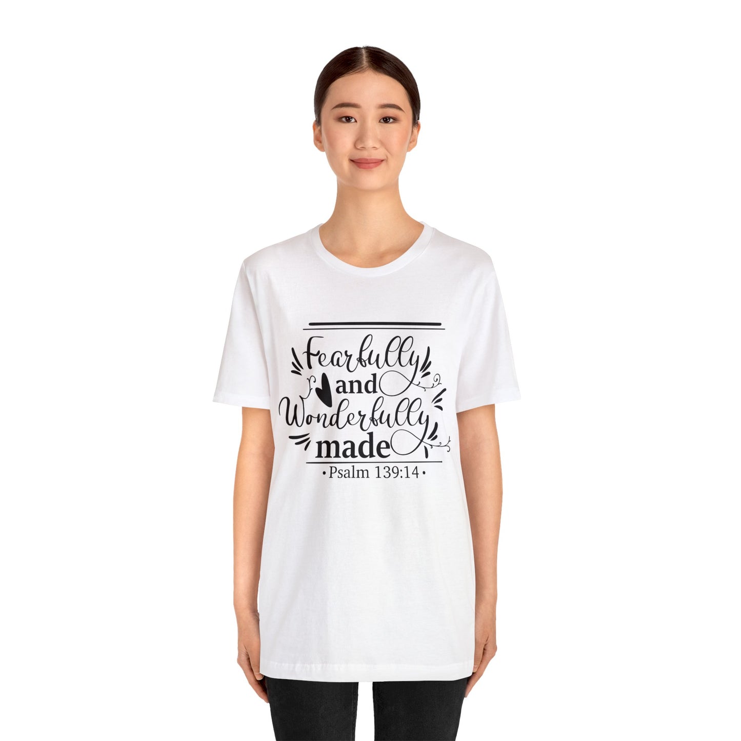 Fearfully and Wonderfully Made - Unisex Jersey Short Sleeve Tee