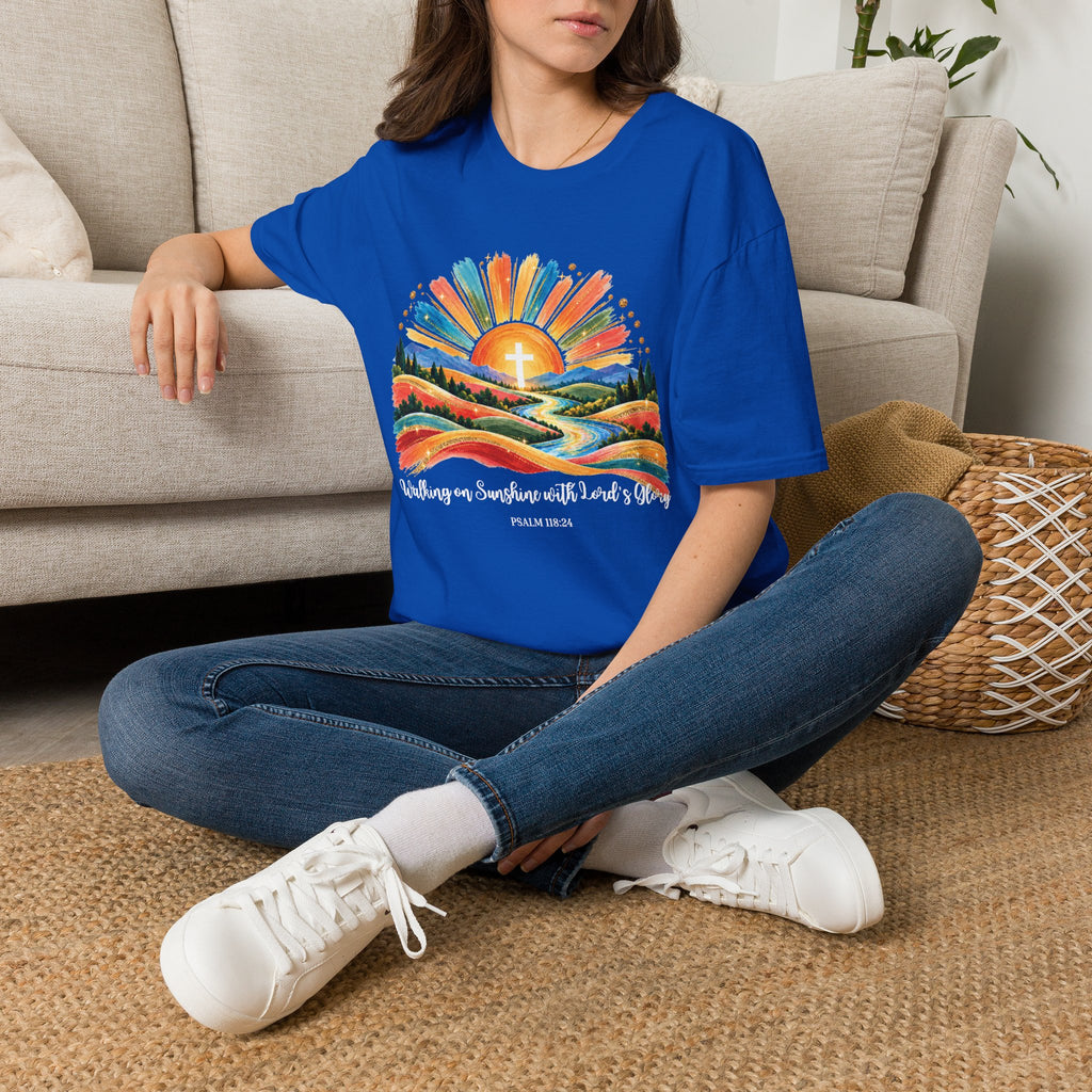 Walking On Sunshine with Lords Glory - with Lori Faith and Hope Christian Sunrise T-Shirt