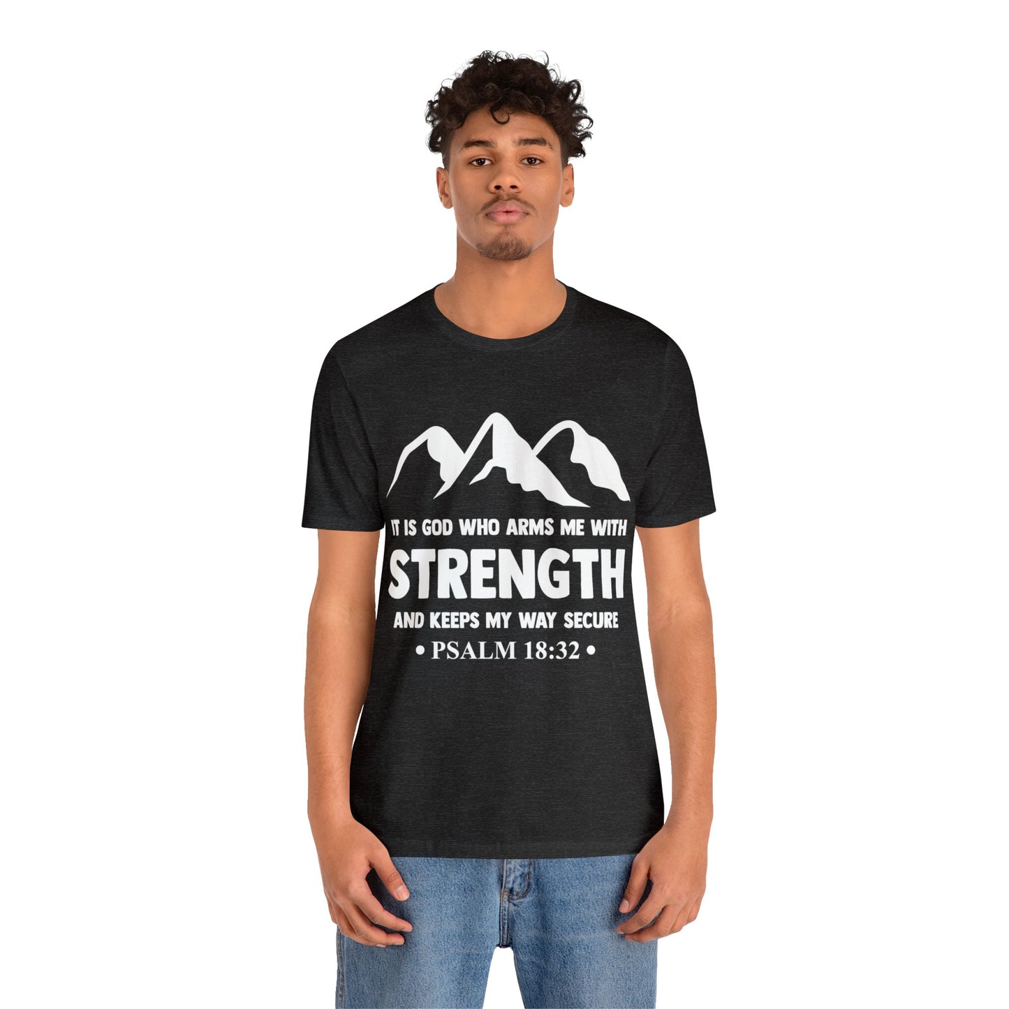 Strength in GOD - Unisex Jersey Short Sleeve Tee