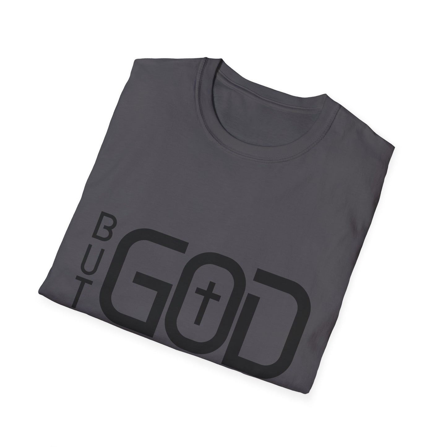 But GOD - Many Colors Unisex Softstyle T-Shirt