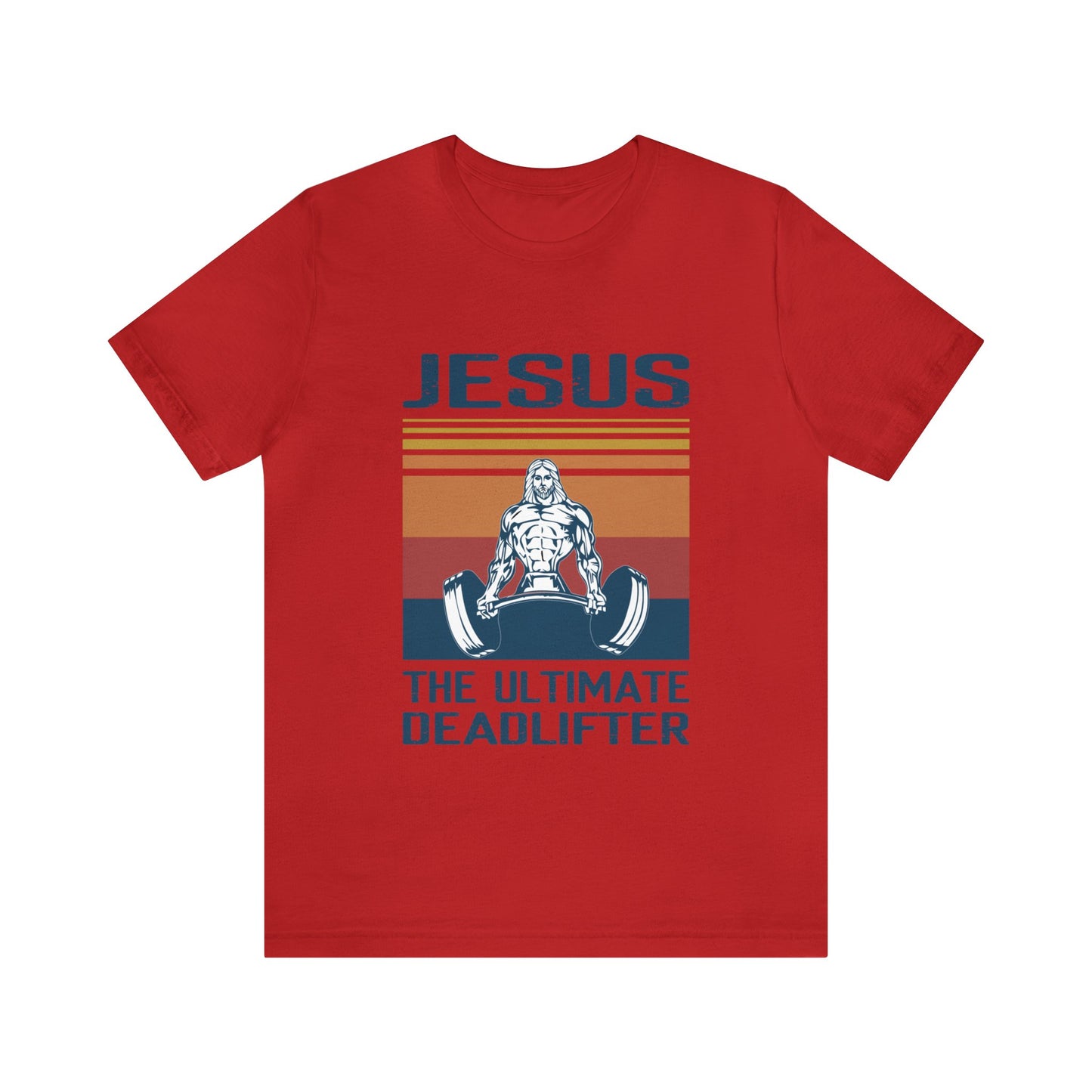 JESUS The Ultimate Dead Lifter - Unisex Jersey Short Sleeve Tee