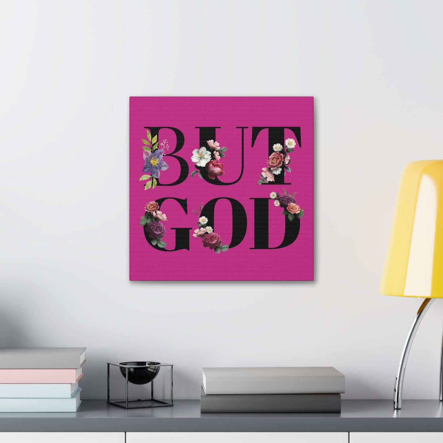 But GOD - Canvas Gallery Wraps - Pink