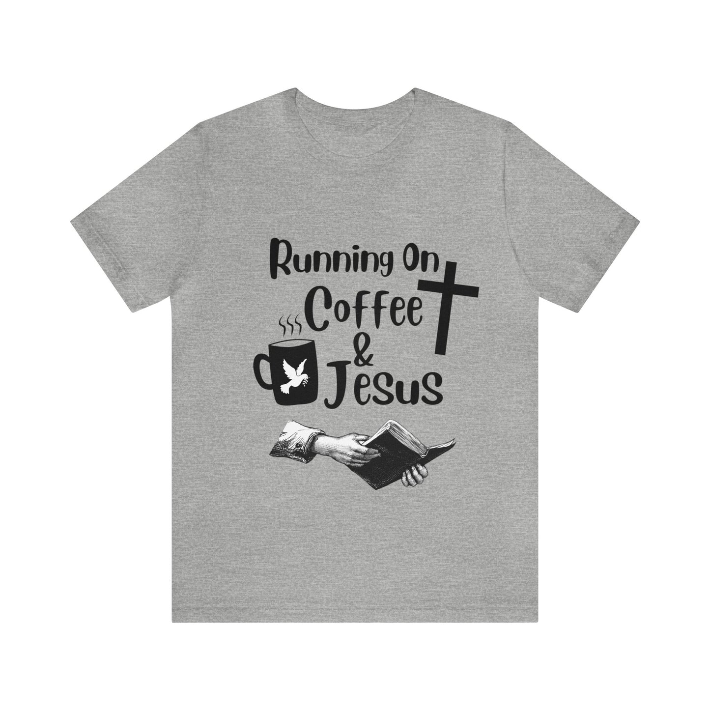 Running On Coffee and JESUS - Unisex Jersey Short Sleeve Tee