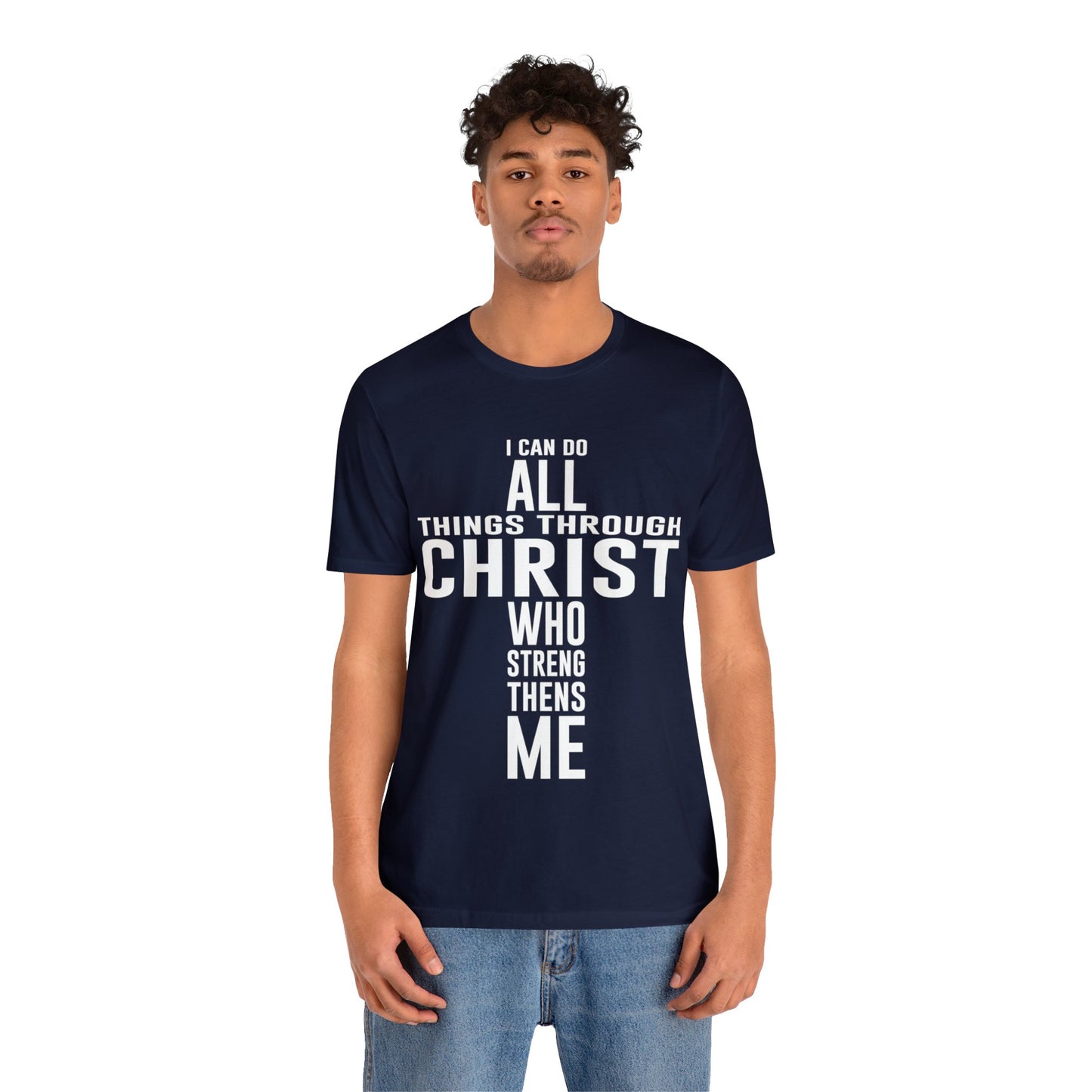 I Can Do All Things Through Christ - Unisex Jersey Short Sleeve Tee