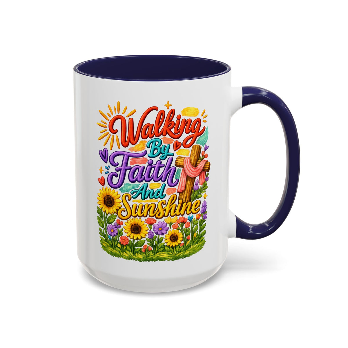 Walking by Faith and Sunshine Inspirational Coffee Mug