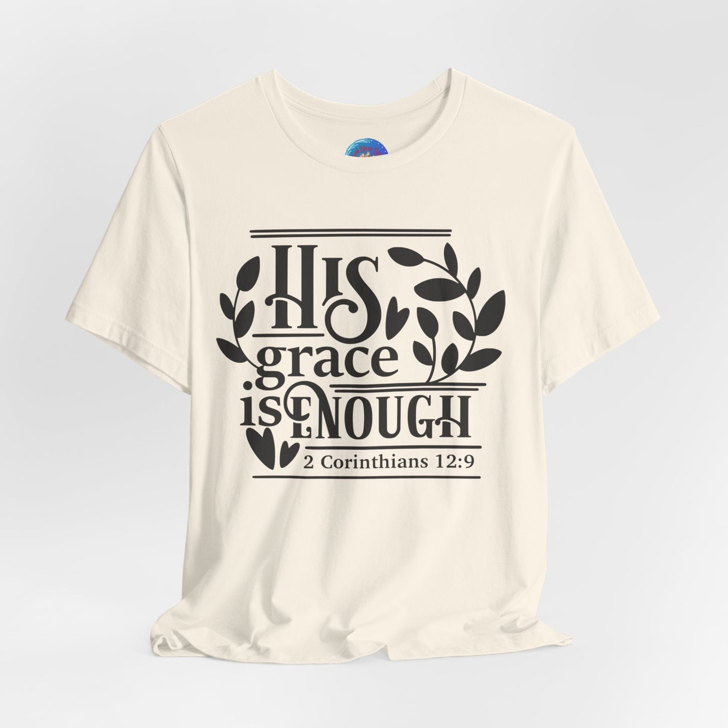 His Grace is Enough  - Unisex Jersey Short Sleeve Tee