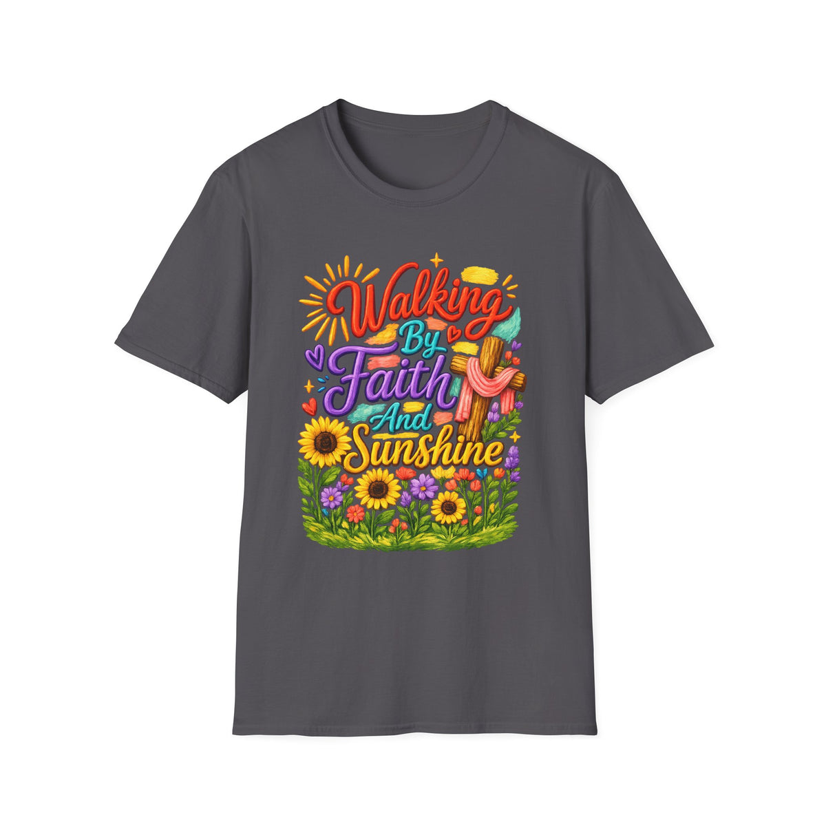 Walking By Faith and Sunshine T-Shirt