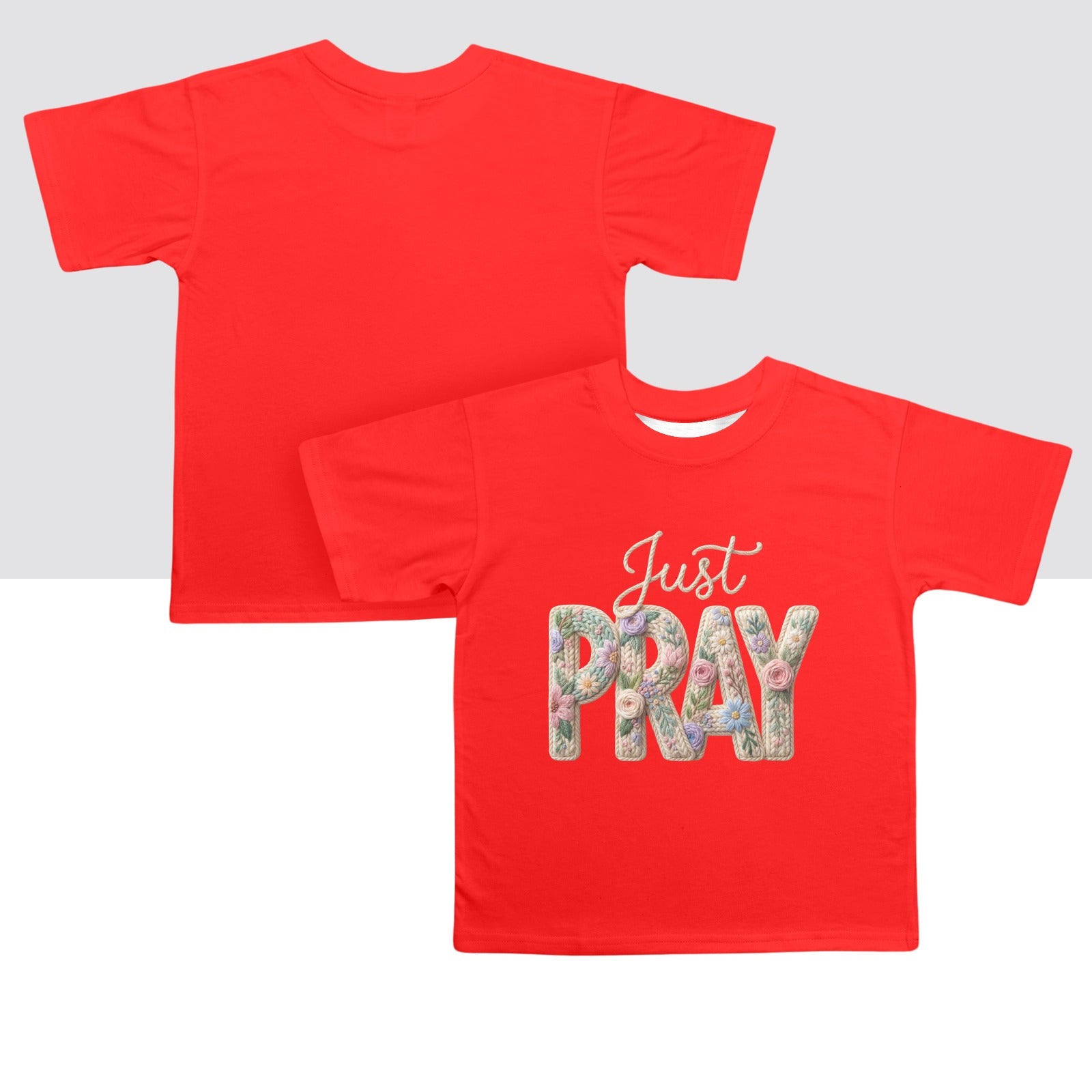 Just Pray Kids' T-Shirt in USA Size Front Print（Made in USA，Ships to USA Only）Free Shipping
