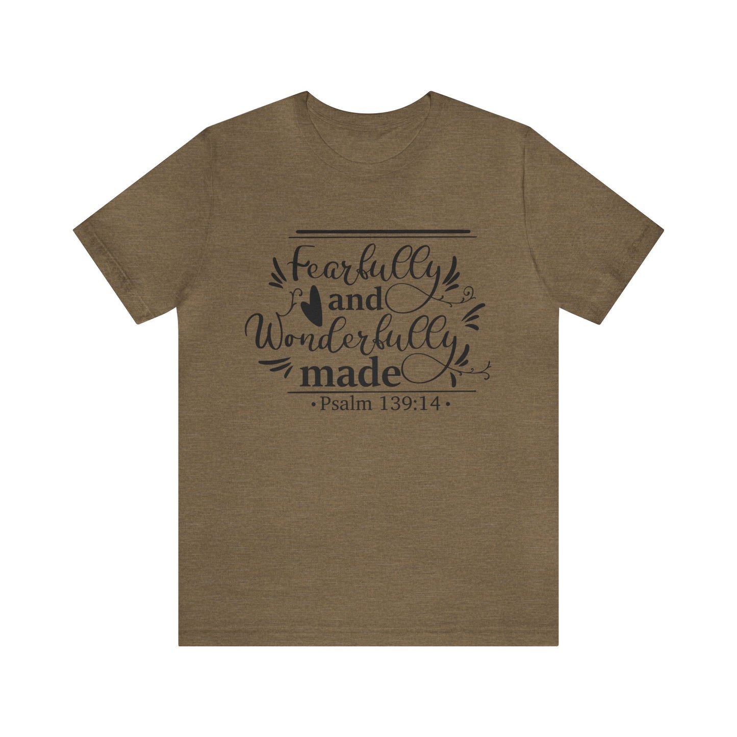 Fearfully and Wonderfully Made - Unisex Jersey Short Sleeve Tee