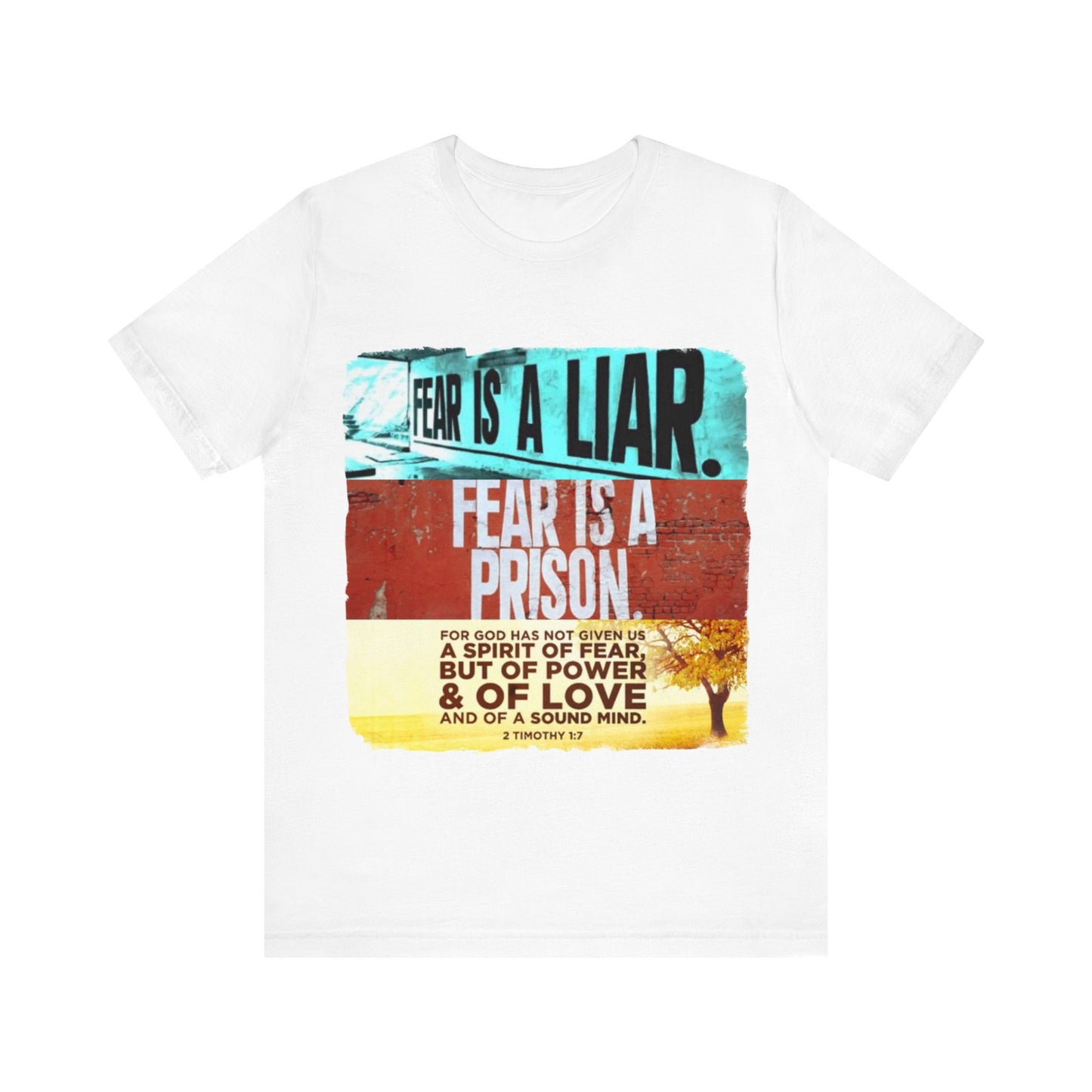 FEAR is a LIAR! - Unisex Jersey Short Sleeve Tee