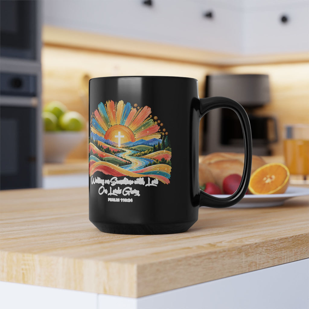 Walking On Sunshine with Lori on Lords Glory -  Black Mug 11oz/15oz