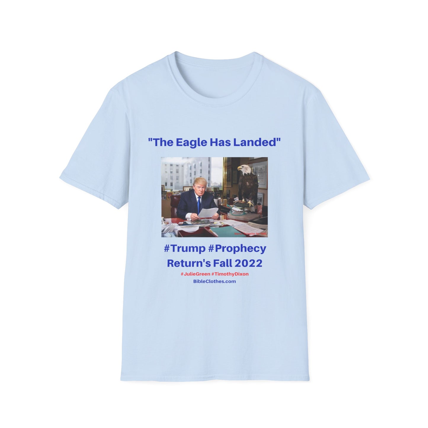 Trumps Prophecy Returns Fall 2022 / Prophets Julie Green Timothy Dixon / Men's and Woman's Softstyle T-Shirt