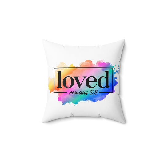 LOVED and BLESSED - Spun Polyester Square Pillow