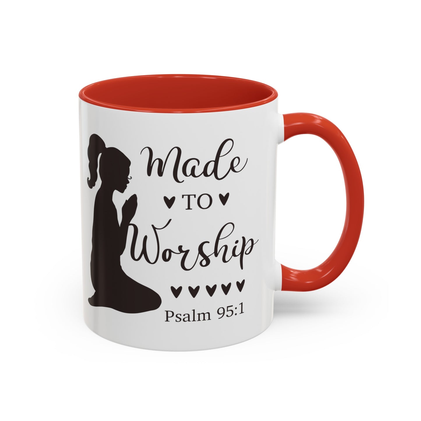 MADE TO WORSHIP - Psalm 95:1 5 Colors Accent Coffee Mug, 11oz