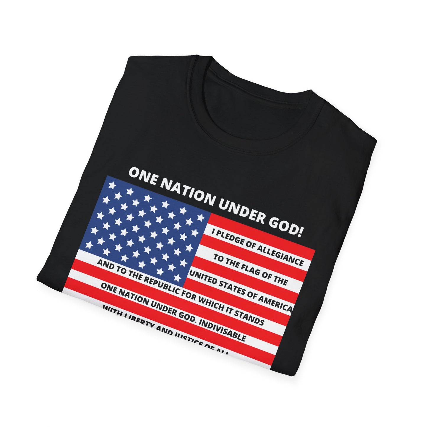 Pledge of Allegiance One Nation under GOD! Unisex Softstyle T-Shirt