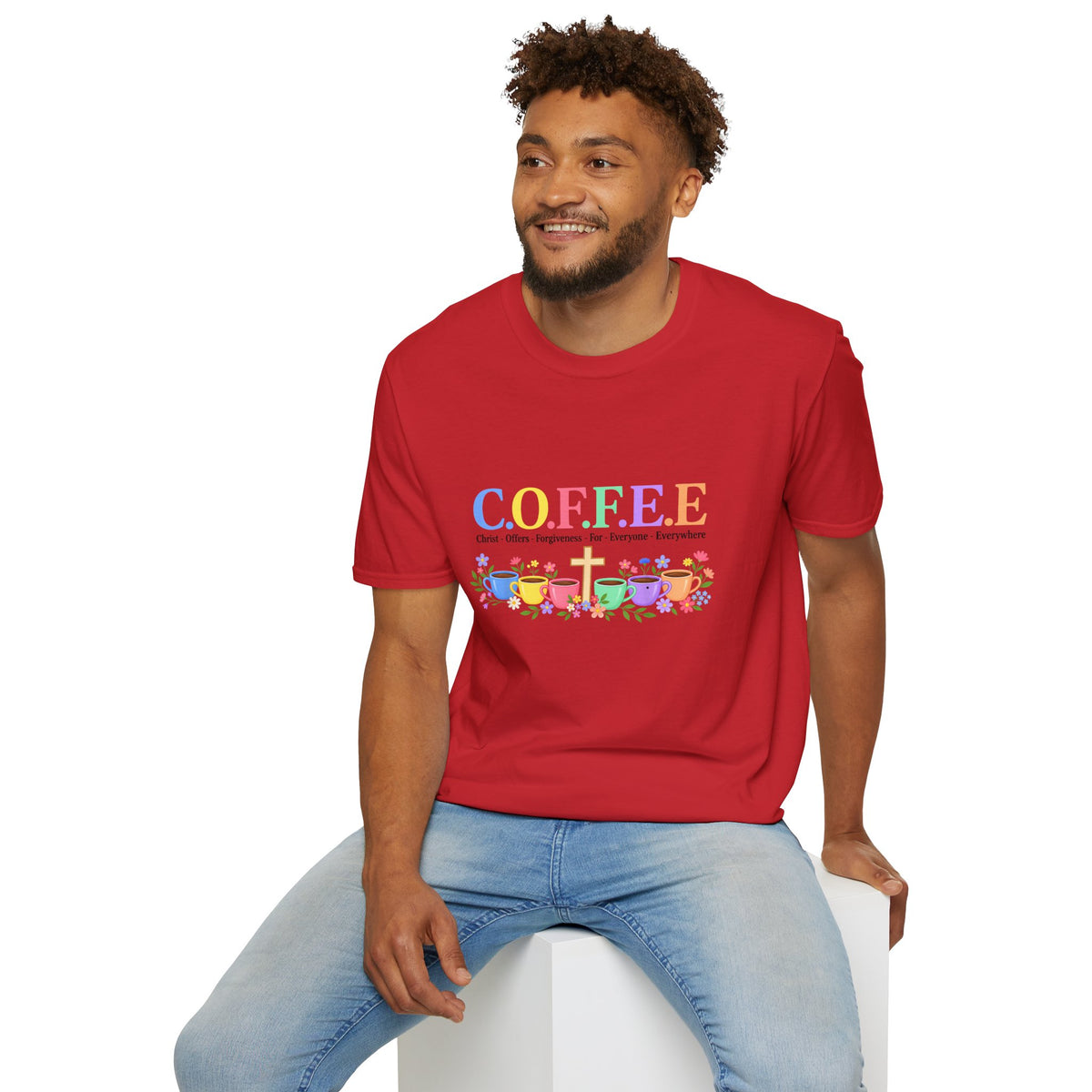 Coffee Lover Floral Graphic - C.o.f.f.e.e. (Christ - Offers - Forgiveness - For Everyone - Everywhere)  Softstyle T-Shirt