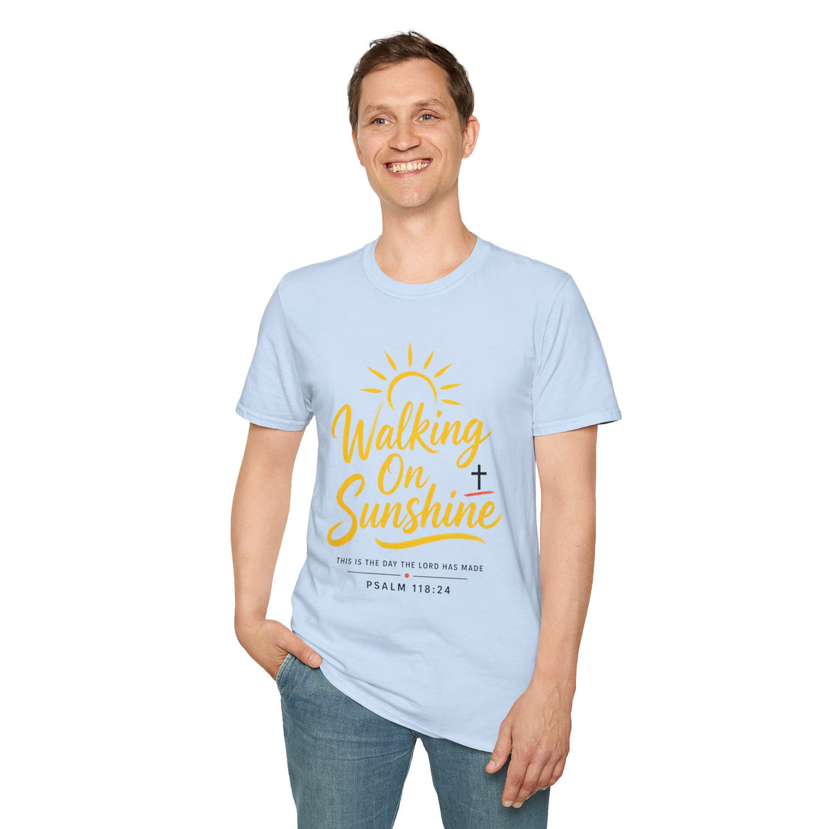 Walking on Sunshine Psalms 118:24 Softstyle T-Shirt