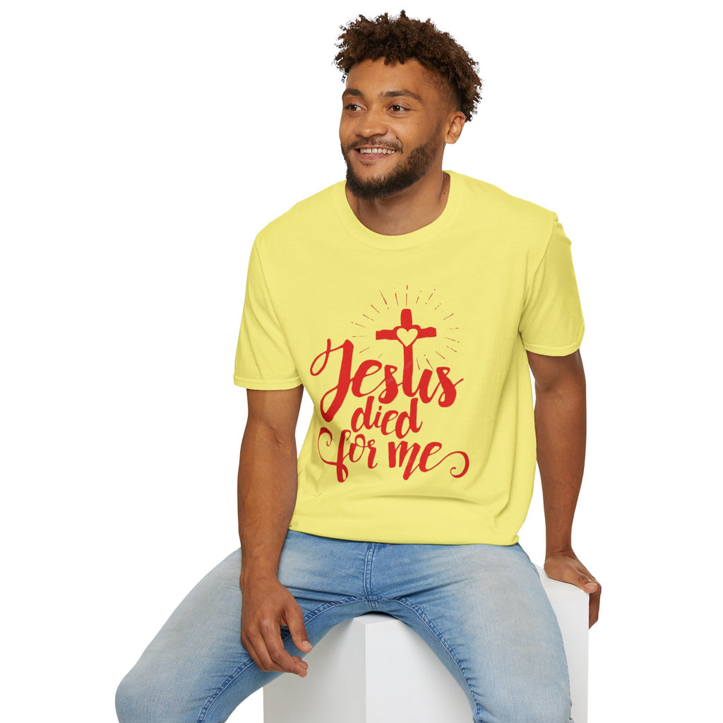 Jesus Died for Me Christian Faith T-Shirt