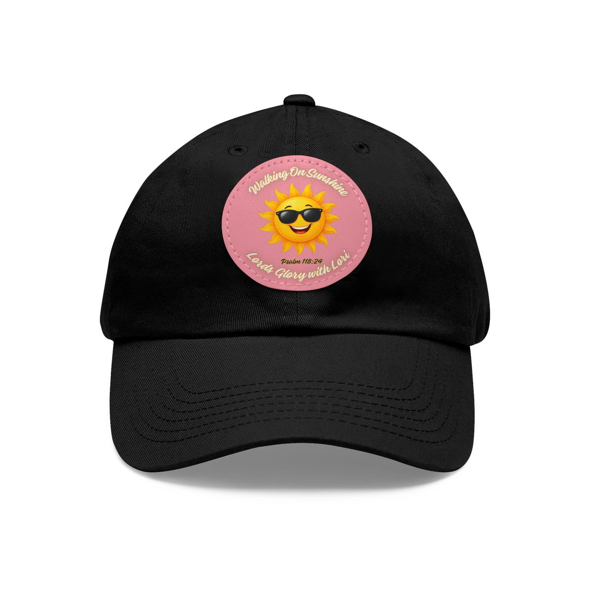Sunshine Smiles Dad Hat — Round Leather Patch ‘Always Brighter’