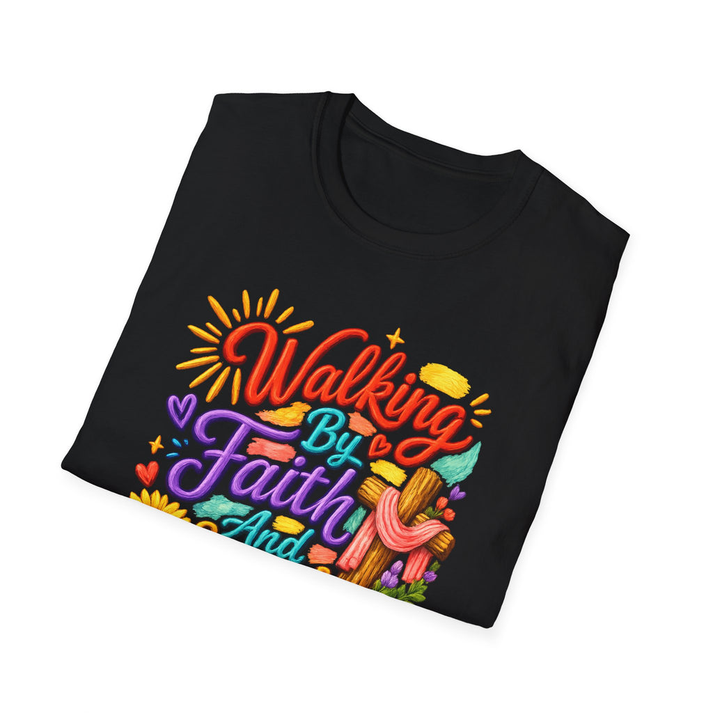 Walking By Faith and Sunshine T-Shirt