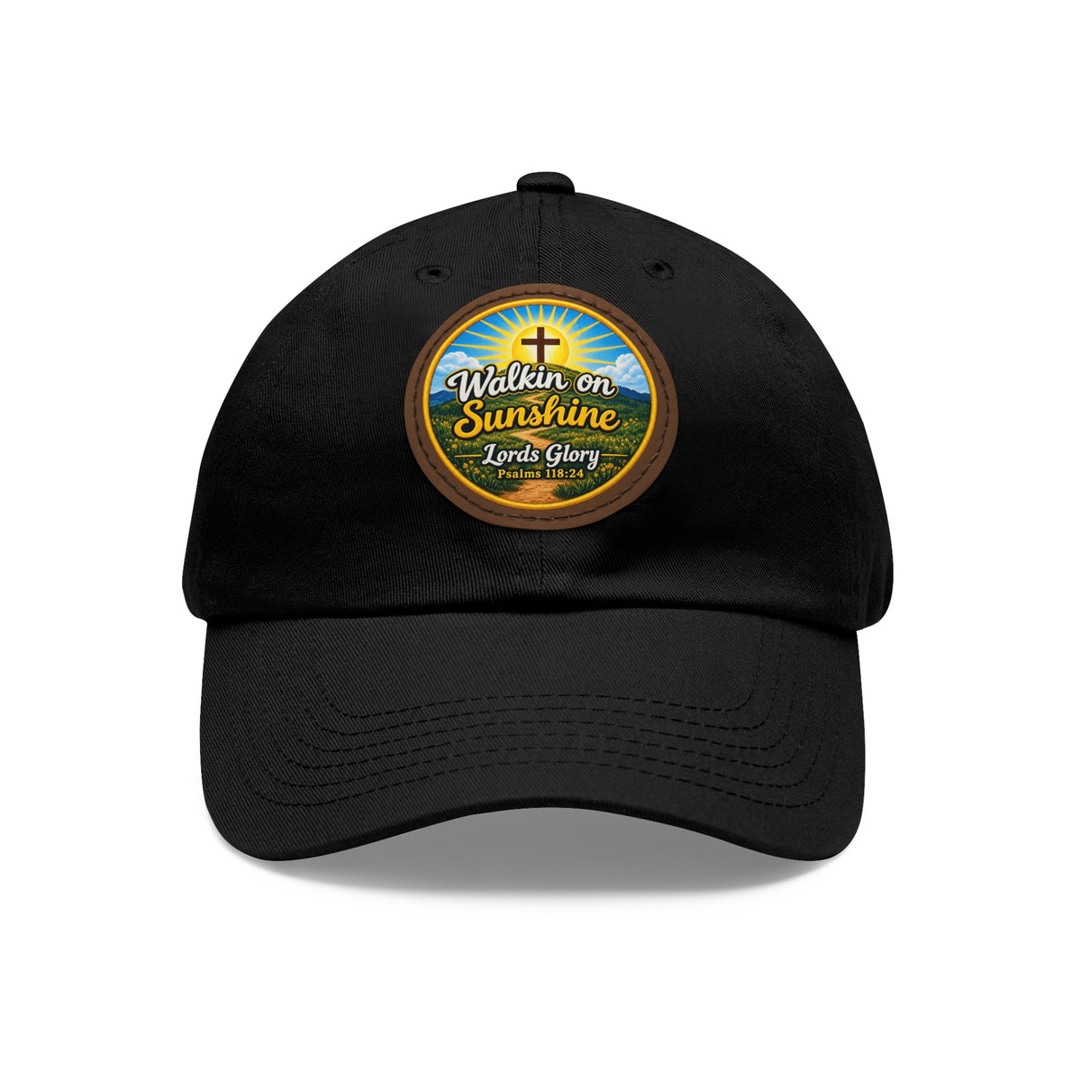 Walkin on Sunshine Leather Patch Mom and Dad Hat — Faith-Inspired Baseball Cap Many Patch Colors