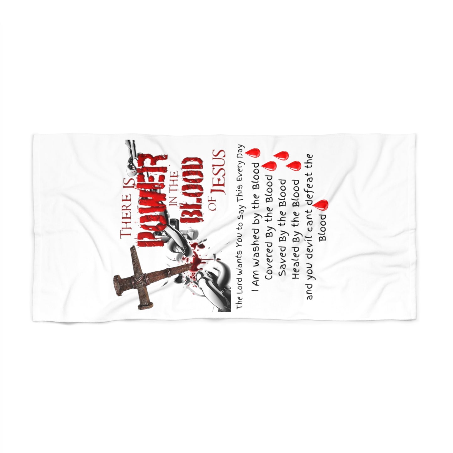 The Power of the Blood of Jesus - Beach Towel