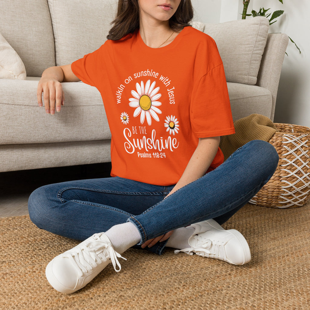 Be the Sunshine Daisy T-Shirt — "Walkin' on Sunshine with Jesus" Christian Tee (Psalm 118:24)