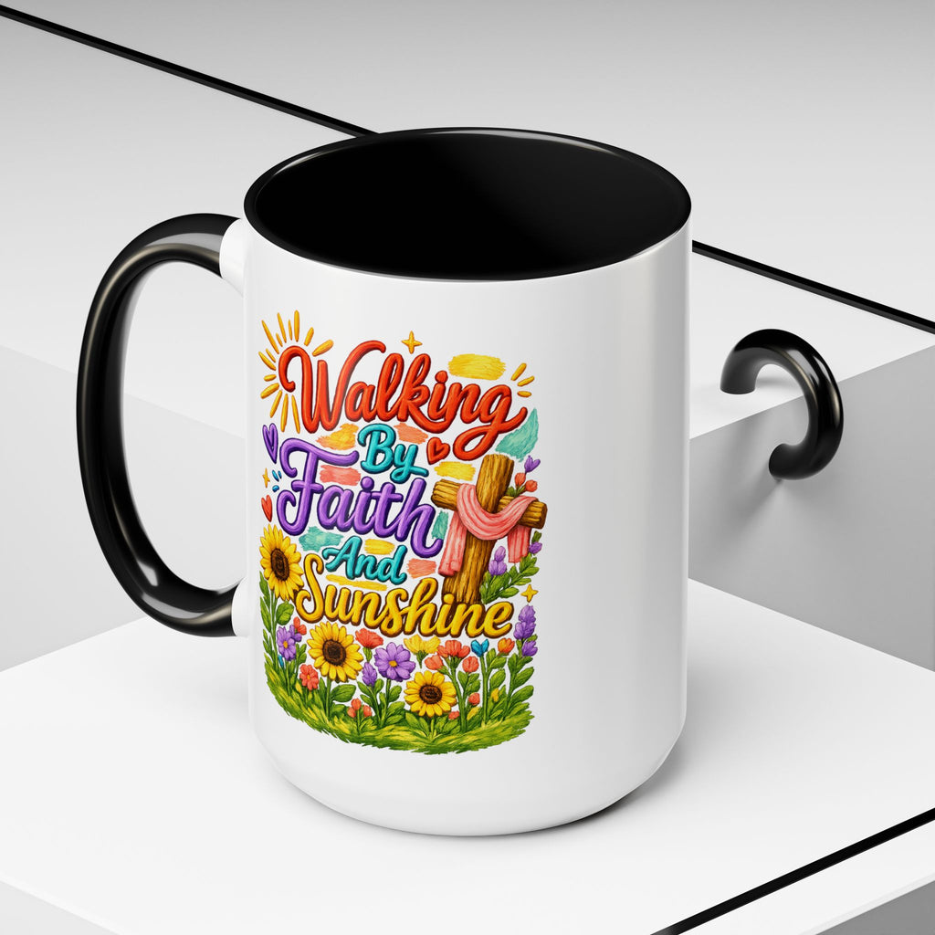 Walking by Faith and Sunshine Inspirational Coffee Mug