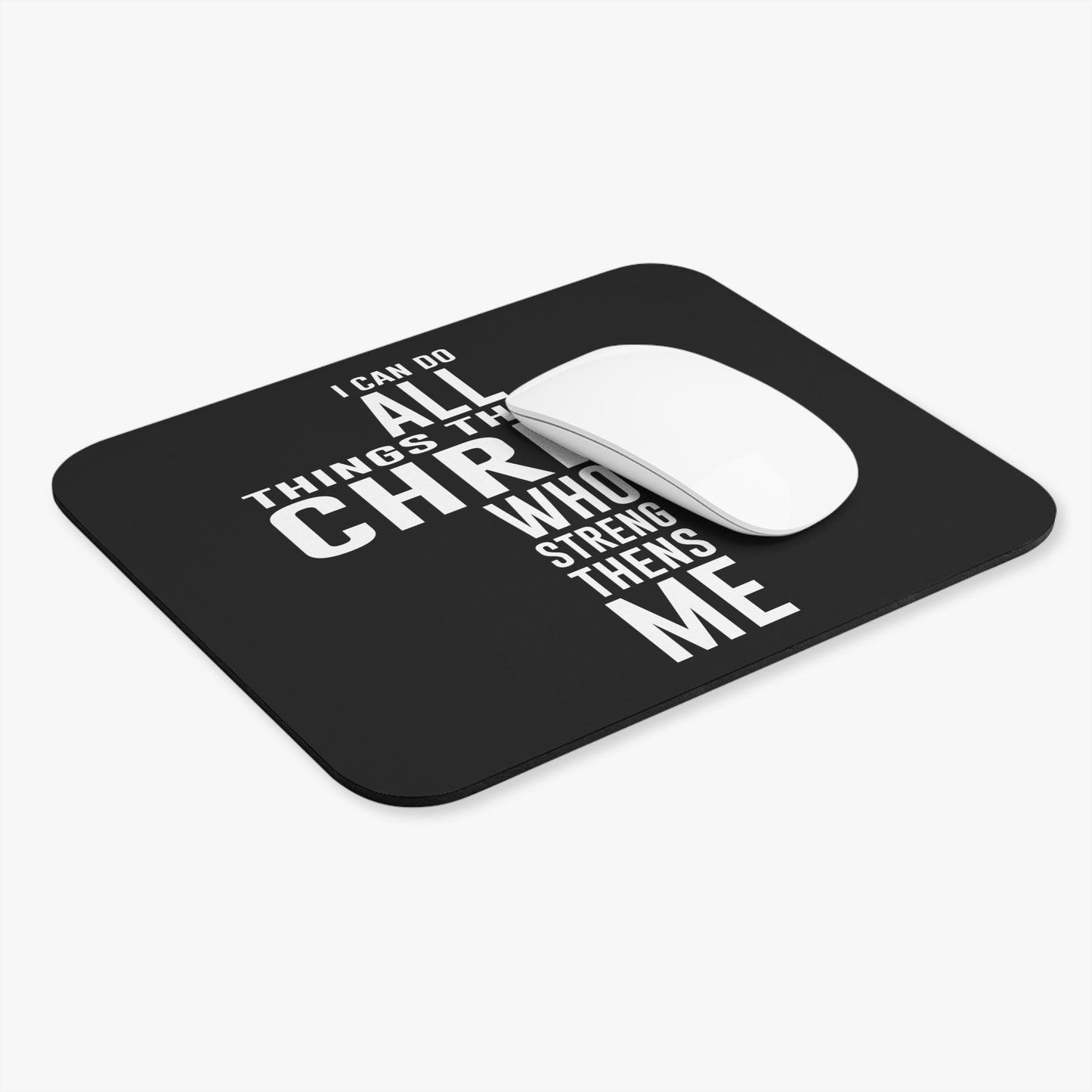 I Can Do All Things Through CHRIST - Mouse Pad (Rectangle)