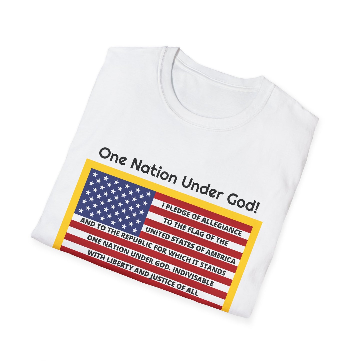 Pledge of Allegiance One Nation Under GOD! Unisex Softstyle T-Shirt