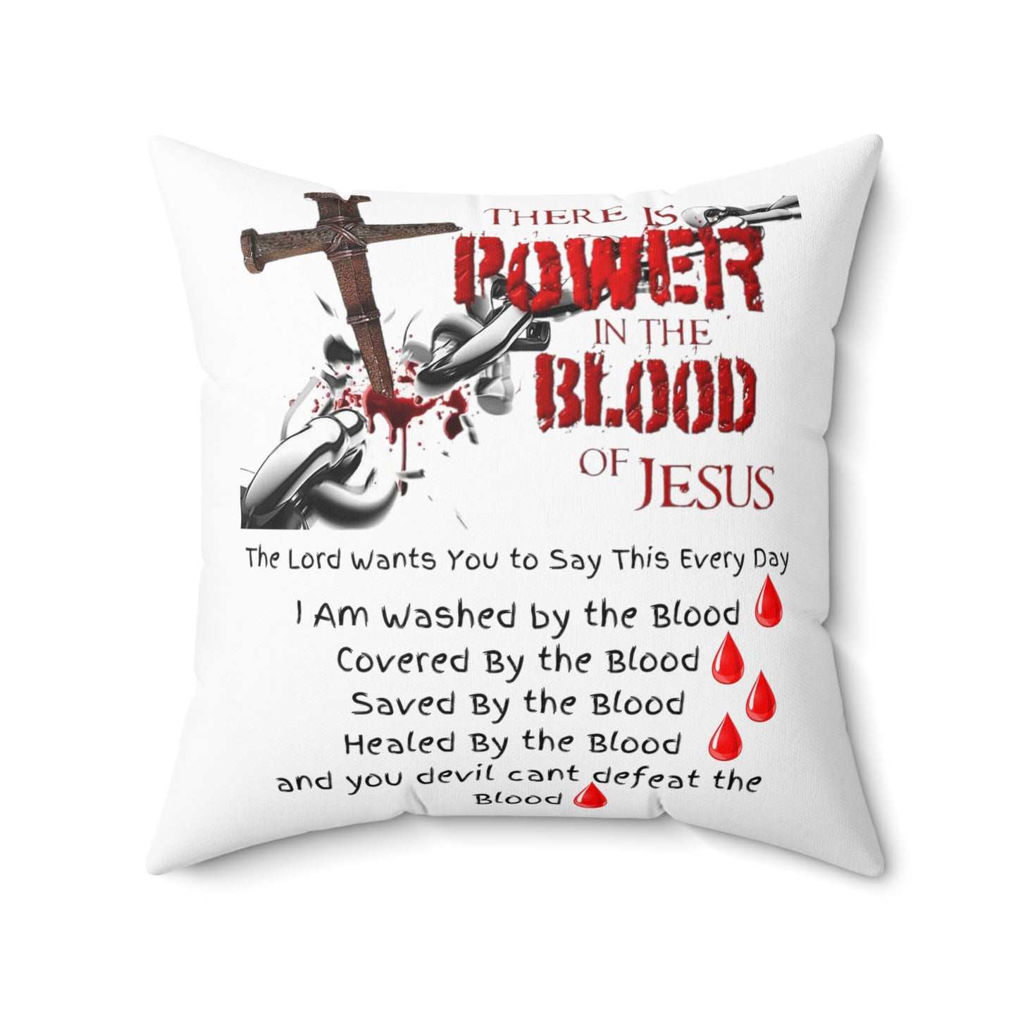 There's Power in the Blood of Jesus - Spun Polyester Square Pillow