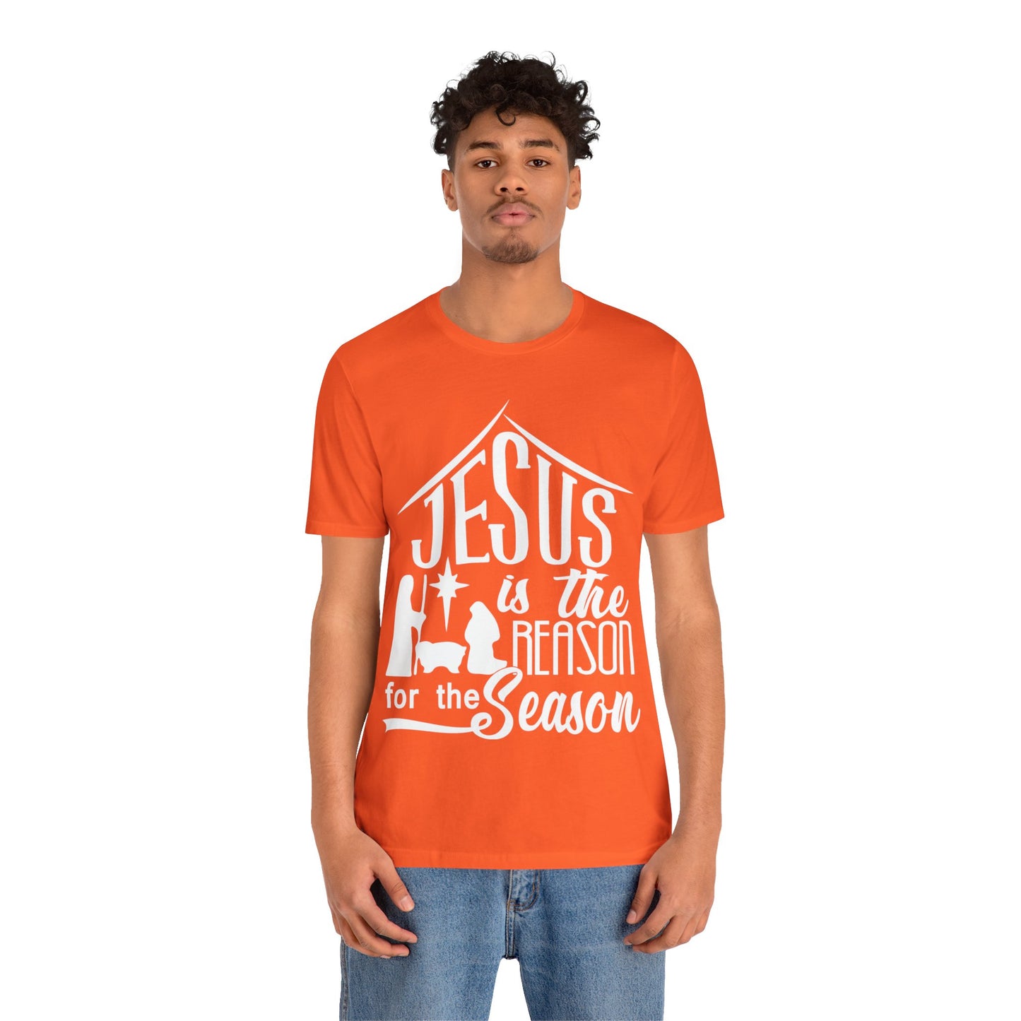 Reason For The Season - Unisex Jersey Short Sleeve Tee