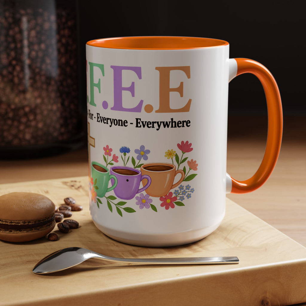 Coffee Lover Floral Graphic - C.o.f.f.e.e. (Christ - Offers - Forgiveness - For Everyone - Everywhere)  Accent Coffee Mug (11, 15oz)
