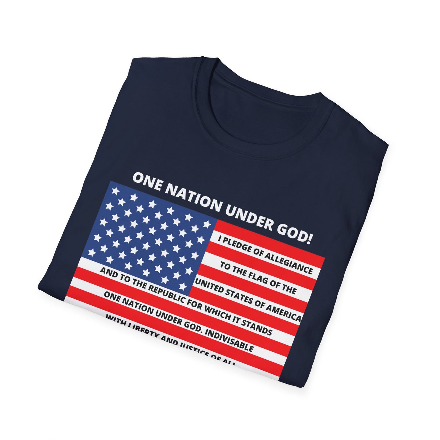 Pledge of Allegiance One Nation under GOD! Unisex Softstyle T-Shirt