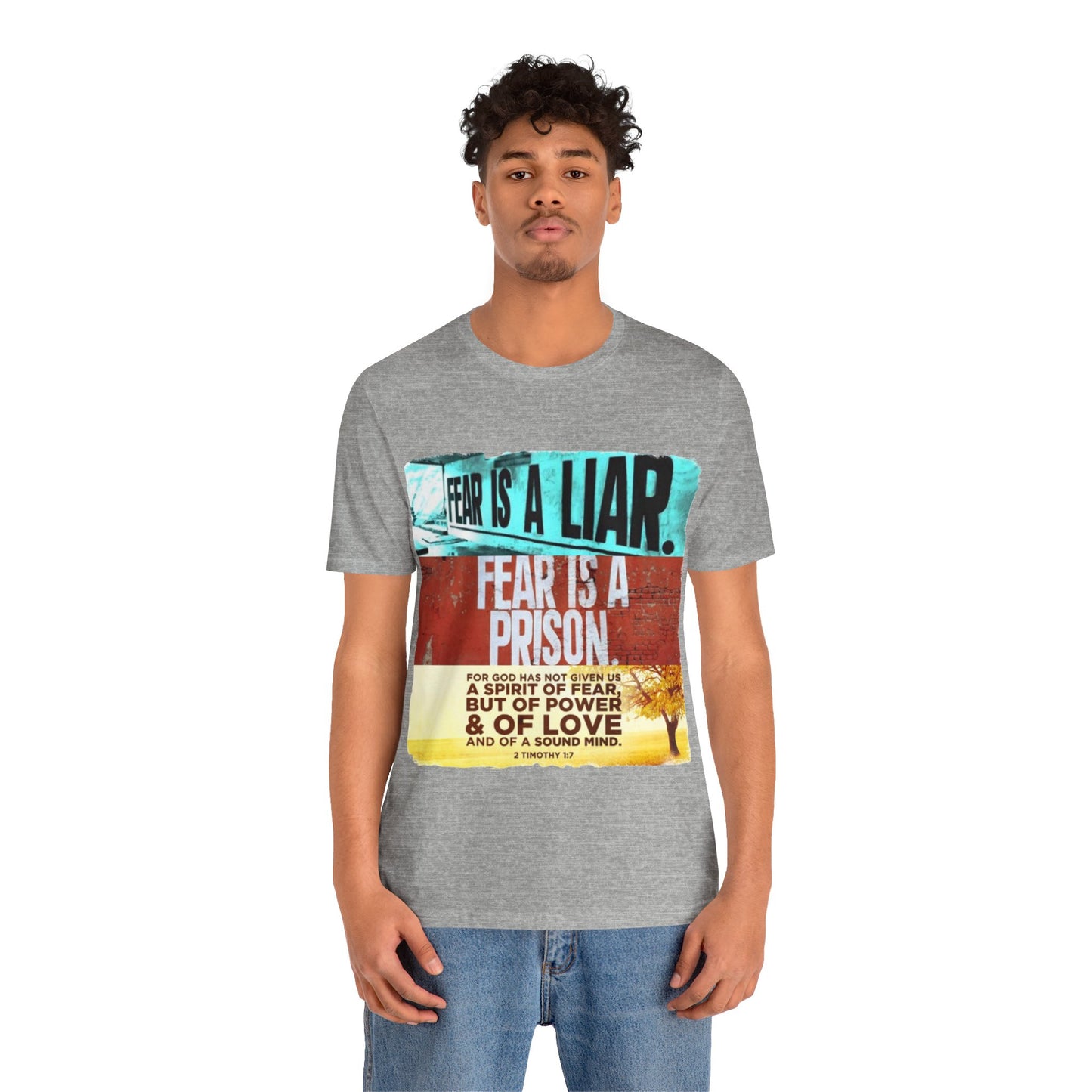 FEAR is a LIAR! - Unisex Jersey Short Sleeve Tee