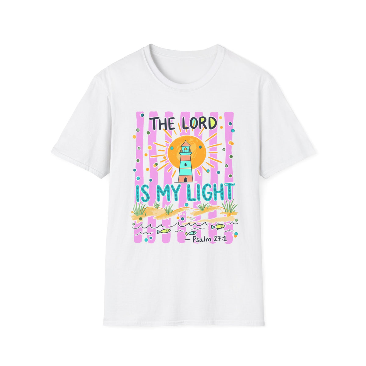 The Lord Is My Light Lighthouse Christian T-Shirt — Psalm 27:1  Inspirational Tee